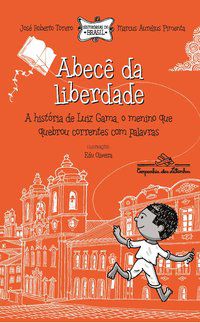 ABECÊ DA LIBERDADE - VOL. 1 - ROBERTO TORERO, JOSÉ