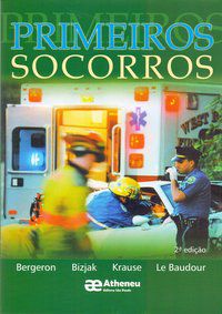 PRIMEIROS SOCORROS - AUTOR(A): BERGERON