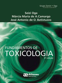 FUNDAMENTOS DE TOXICOLOGIA - AUTOR(A): OGA, SEIZI