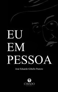 EU EM PESSOA - AUTOR(A): GIBELLO PASTORE, JOSÉ EDUARDO
