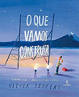 O QUE VAMOS CONSTRUIR - JEFFERS, OLIVER