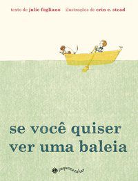SE VOCÊ QUISER VER UMA BALEIA - AUTOR(A): STEAD, ERIN E.