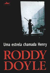 UMA ESTRELA CHAMADA HENRY - DOYLE, RODDY