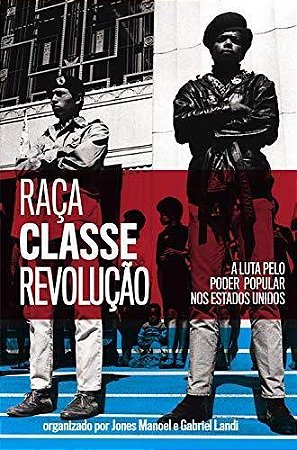 RACA, CLASSE E REVOLUCAO -