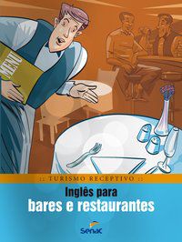 INGLÊS PARA BARES E RESTAURANTES - AUTOR(A): RUBIO, BRAULIO ALEXANDRE BANDA