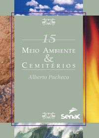 MEIO AMBIENTE & CEMITÉRIO - VOL. 15 - PACHECO, ALBERTO