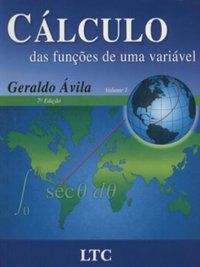 CALCULO DAS FUNÇÕES DE UMA VARIÁVEL VOL. 1 - AVILA