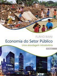 ECONOMIA DO SETOR PÚBLICO - UMA ABORDAGEM INTRODUTÓRIA - AUTOR(A): RIANI, FLÁVIO