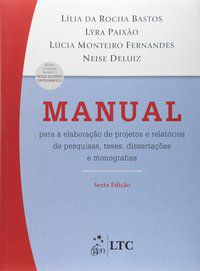 MANUAL PARA ELABORAÇÃO DE PROJETOS - AUTOR(A): BASTOS