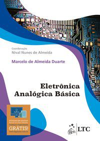 ELETRÔNICA ANALÓGICA BÁSICA - AUTOR(A): DUARTE, MARCELO DE ALMEIDA