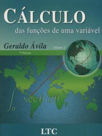 CÁLCULO DAS FUNÇÕES DE UMA VARIÁVEL VOL. 2 - AUTOR(A): AVILA