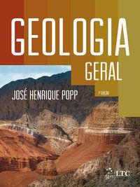 GEOLOGIA GERAL - POPP, JOSÉ HENRIQUE