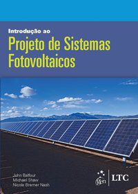 INTRODUÇÃO AO PROJETO DE SISTEMAS FOTOVOLTAICOS - BALFOUR, JOHN