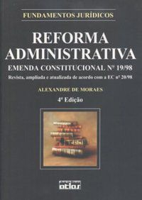 REFORMA ADMINISTRATIVA - MORAES, ALEXANDRE DE