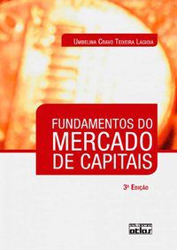 FUNDAMENTOS DO MERCADO DE CAPITAIS - AUTOR(A): LAGIOIA, UMBELINA CRAVO TEIXEIRA
