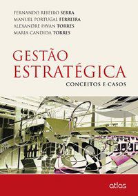 GESTÃO ESTRATÉGICA - SERRA, FERNANDO RIBEIRO