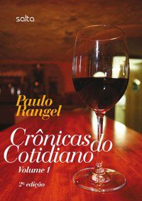 CRÔNICAS DO COTIDIANO - VOLUME 01 - RANGEL, PAULO