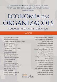 ECONOMIA DAS ORGANIZAÇÕES: FORMAS PLURAIS E DESAFIOS - MÉNARD, CLAUDE