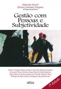 GESTÃO COM PESSOAS E SUBJETIVIDADE - VERGARA, SYLVIA CONSTANT