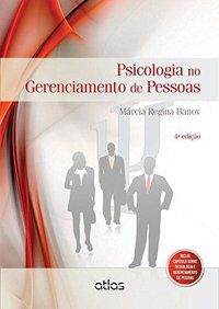 PSICOLOGIA NO GERENCIAMENTO DE PESSOAS - BANOV, MÁRCIA REGINA