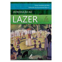 INTRODUÇÃO AO LAZER - MELO, VICTOR ANDRADE DE