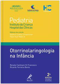 OTORRINOLARINGOLOGIA NA INFÂNCIA - SCHVARTSMAN, BENITA G. SOARES