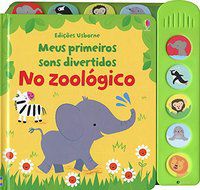 NO ZOOLÓGICO: MEUS PRIMEIROS SONS DIVERTIDOS - CAMPELO, LUCIANO