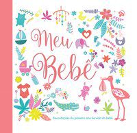 MEU BEBÊ : RECORDAÇÕES DO PRIMEIRO ANO DE VIDA DO BEBÊ - LITTLE TIGER PRESS