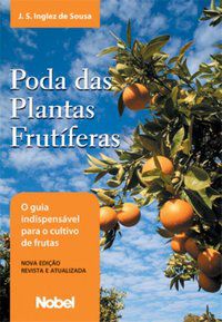 PODA DAS PLANTAS FRUTÍFERAS - SOUSA, SERGIO INGLEZ DE
