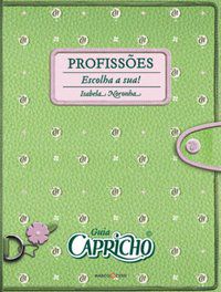 GUIA CAPRICHO : PROFISSÕES - NORONHA, ISABELA