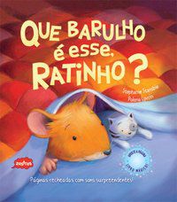 QUE BARULHO É ESSE, RATINHO? - STANSBIE, STEPHANIE