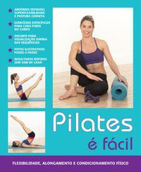 PILATES É FÁCIL - ROYCE, CATHERINE