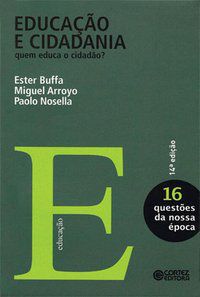 EDUCAÇÃO E CIDADANIA - BUFFA, ESTER