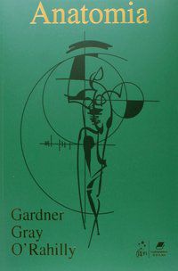 ANATOMIA - ESTUDO REGIONAL DO CORPO HUMANO - MÉTODOS DE DISSECAÇÃO - GARDNER