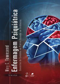ENFERMAGEM PSIQUIÁTRICA - CONCEITOS DE CUIDADOS NA PRÁTICA BASEADA EM EVIDÊNCIAS - TOWNSEND