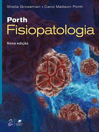 PORTH - FISIOPATOLOGIA - GROSSMAN, SHEILA