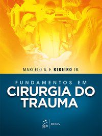 FUNDAMENTOS EM CIRURGIA DO TRAUMA - ROCA