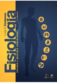 FISIOLOGIA - REVISÃO E QUESTÕES COMENTADAS - COSTANZO, LINDA S.