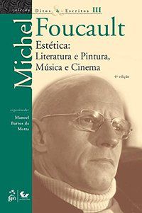 DITOS E ESCRITOS - VOLUME III - FOUCAULT, MICHEL