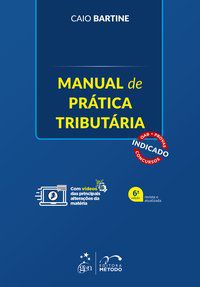 MANUAL DE PRÁTICA TRIBUTÁRIA - BARTINE, CAIO