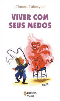VIVER COM SEUS MEDOS - CALATAYUD, CHANTAL