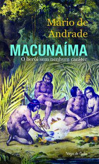MACUNAÍMA - ANDRADE, MÁRIO DE