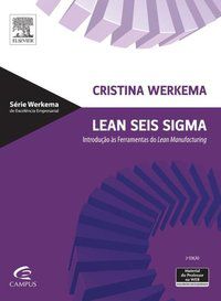 LEAN SEIS SIGMA - INTRODUÇÃO ÀS FERRAMENTAS DO LEAN MANUFACTURING - WERKEMA, CRISTINA