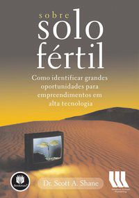 SOBRE SOLO FÉRTIL - SHANE, SCOTT A.