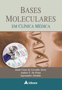 BASES MOLECULARES EM CLÍNICA MÉDICA - ABRAHÃO JÚNIOR, AGESSANDRO