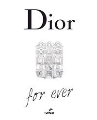 DIOR FOR EVER - ORMEN, CATHERINE