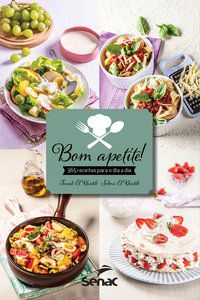 BOM APETITE! 365 RECEITAS PARA O DIA A DIA - EL KHATIH, FARUK