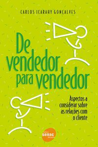 DE VENDEDOR PARA VENDEDOR - ROSA, CARLOS ICARAHY