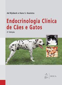 ENDOCRINOLOGIA CLÍNICA DE CÃES E GATOS - KOOISTRA, HANS S.