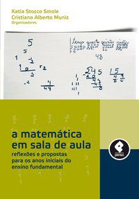 A MATEMÁTICA EM SALA DE AULA - SMOLE, KÁTIA STOCCO